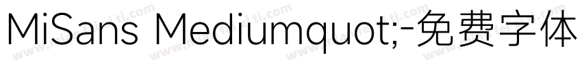MiSans Mediumquot;字体转换